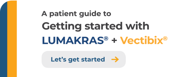 LUMAKRAS® + Vectibix® Patient Guide